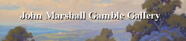John Marshall Gamble ~ Exhibitions